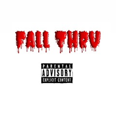 Fall Thru