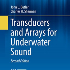 [Free] PDF 🖌️ Transducers and Arrays for Underwater Sound (Modern Acoustics and Sign
