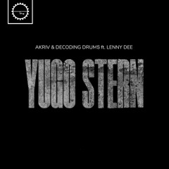 A-kriv & Decoding Drums feat Lenny Dee - Yugo Stern