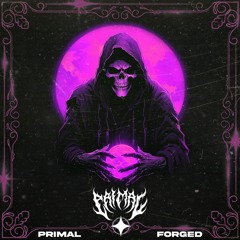 Primal - Forged [Free Download]