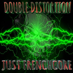 Double Distortion - Just Frenchcore