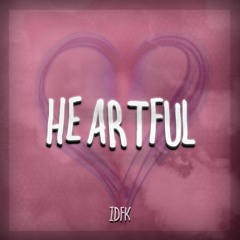 IDFK - Heartful (Heartbroken VIP)