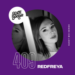 SlothBoogie Guestmix #409 - Redfreya