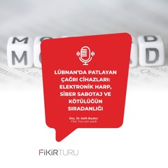 Lübnan’da patlayan çağrı cihazları: Elektronik harp, siber sabotaj ve kötülüğün sıradanlığı