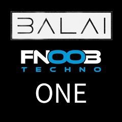 BALAI - ONE [ FNOOB TECHNO MIX ]