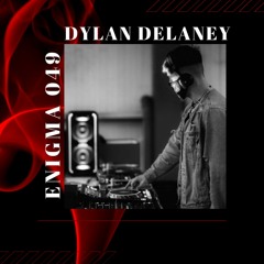 ENIGMA 049 - Dylan Delaney