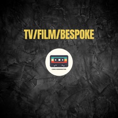 TV/Film/Bespoke