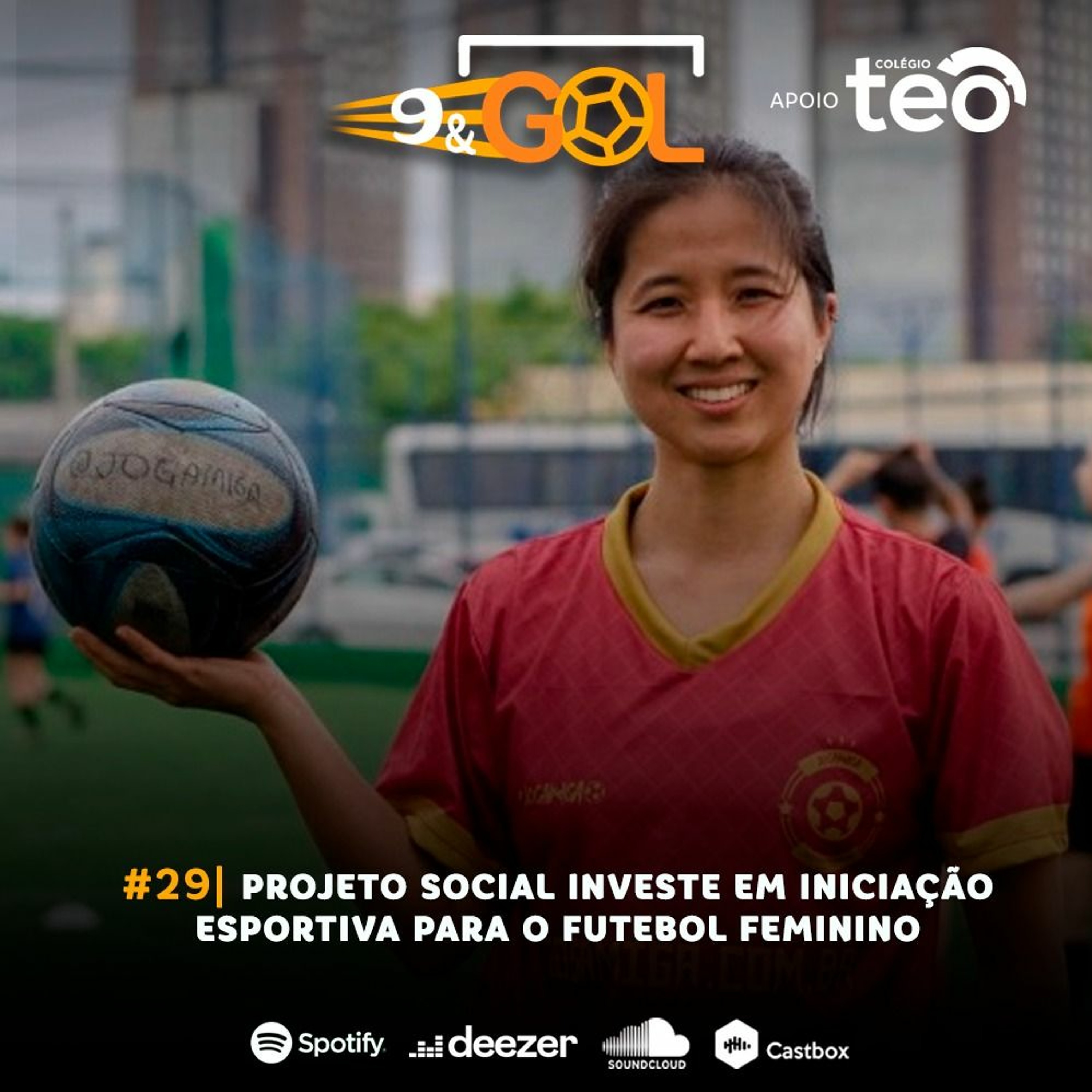 #29 | Projeto social investe em iniciação esportiva para o futebol feminino