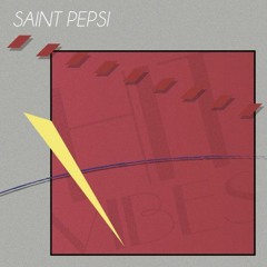 SAINT PEPSI - AROUND