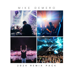 Mike Demero 2024 Remix Pack (Free Download)