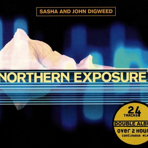 Sasha & John Digweed - Northern Exposure2 - Westcoast - 1997