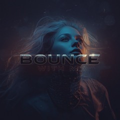 Bounce with Me