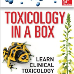 [GET] EBOOK 📭 Toxicology in a Box by  Brian Kloss &  Travis Bruce [EBOOK EPUB KINDLE