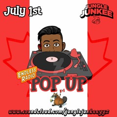 CANADA DAY POP UP "EH"DITION (RAW) *LIVE*  HIP HOP X RNB X NEW DANCEHALL