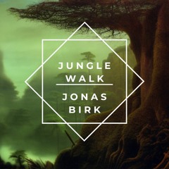 Jonas Birk - Jungle Walk