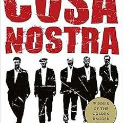 READ Cosa Nostra: A History of the Sicilian Mafia BY John Dickie (Author)