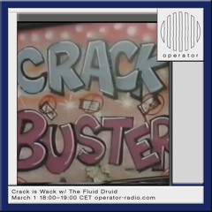 Crack is Wack  - 1st March 2024