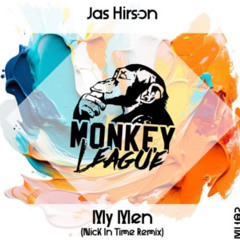 Jas Hirson - My Men (Nick In Time Remix)
