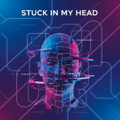 Stuck in My Head