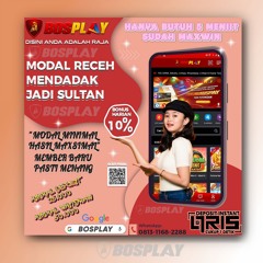 DAFTAR SITUS BOSPLAY AGEN SLOT ONLINE HANYA BUTUH 5 MENIT SUDAH MAXWIN