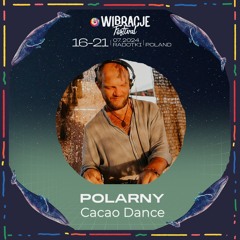 Wibracje Festival | Cacao Dance 2024