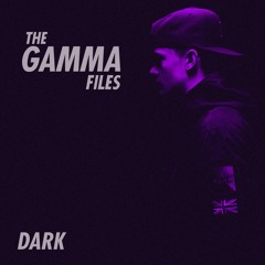 The Gamma Files - Dark 2016 [Re-Upload]