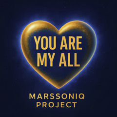 You Are my All (MRS Remix)