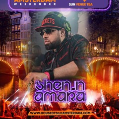 Shenin - Amara - Live House of Silk - Amsterdam Weekender -Sat 6th May - Panama