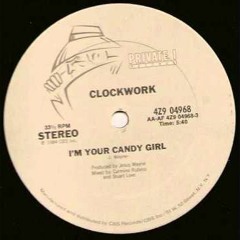 Clockwork  - I'm Your Candy Girl