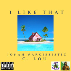 I Like That Ft. C. Lou