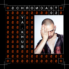 schroncast 02 : ya.khub