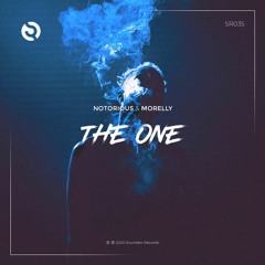 Notorious & Morelly - The One (Original Mix)