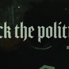 Fuck The Politikz ft Mr2Janky