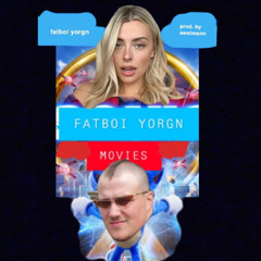 fatboi yorgn - Movies