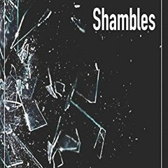 View PDF 📨 In the Shambles by  Stephanie Fjetland EBOOK EPUB KINDLE PDF