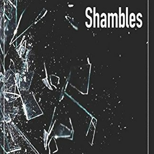 View PDF 💚 In the Shambles by  Stephanie Fjetland [PDF EBOOK EPUB KINDLE]