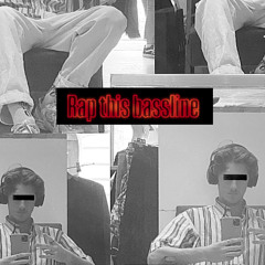 Rap this Bassline