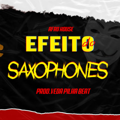 O Efeito do Saxophone  PROD.VEDA PILHA BEAT
