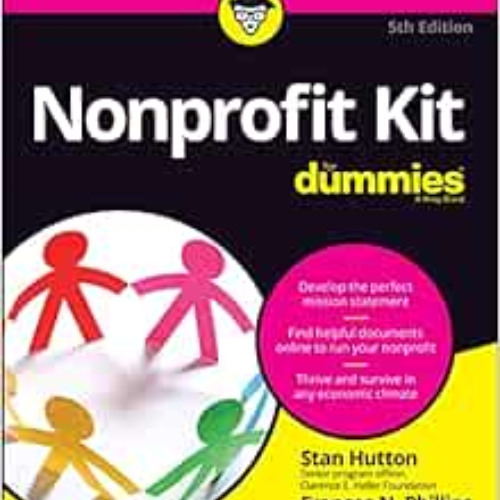 GET PDF 📩 Nonprofit Kit Fd 5e (For Dummies) by Stan Hutton,Frances N. Phillips KINDL