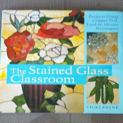 [Download] KINDLE 📪 The Stained Glass Classroom: Projects Using Copper Foil, Lead &