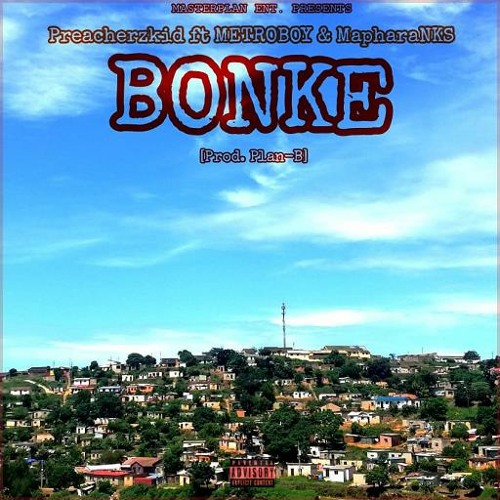 Bonke (ft METROBOY & MapharaNKS)