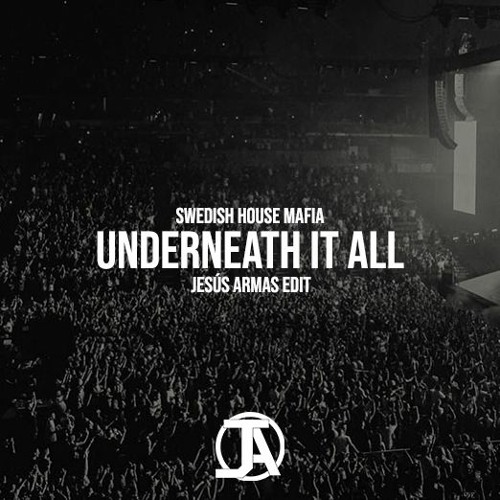 Swedish House Mafia - Underneath It All