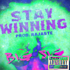 Stay Winning (Prod. Rajaste)