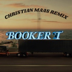 Bad Bunny - Booker T [Christian Maas Remix]
