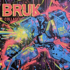 Cutups - Bruk Collage [MIX]
