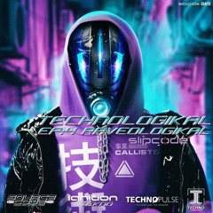Technologikal EP4: Raveologikal - 2021 EOYM Rave inspired Techno