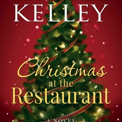 Christmas at the Restaurant [EBOOK] By Pamela M. Kelley xyz