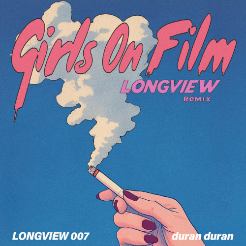Duran Duran - Girls On Film (Longivew Remix)