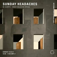 Sunday Headaches w/Alberto | Sinchi Collective Special [Internet Public Radio]