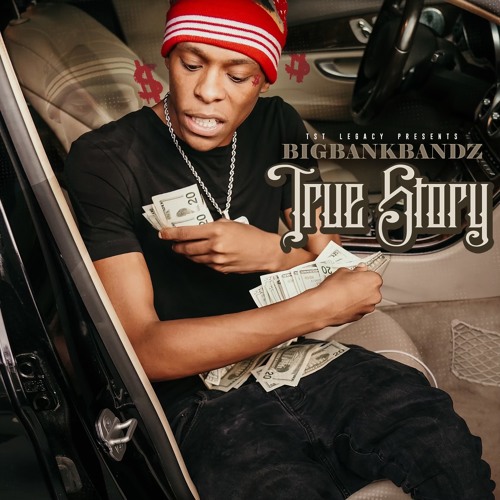 Stream BigBankBandz - True Story by Big Bank Bandz | Listen online for ...